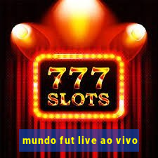 mundo fut live ao vivo